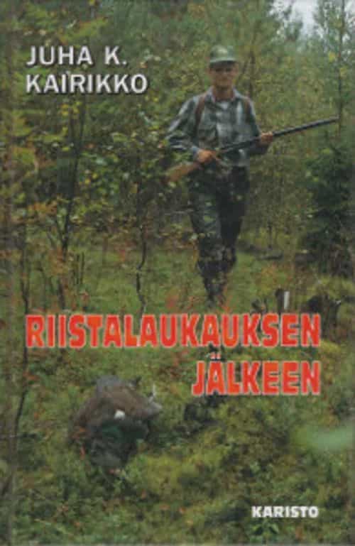 Riistalaukauksen jälkeen