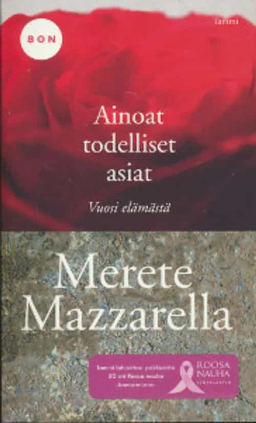 Ainoat todelliset asiat Vuosi elämästä