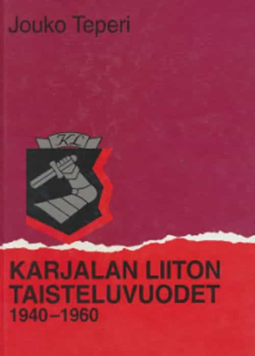Karjalan Liiton taisteluvuodet 1940-1960
