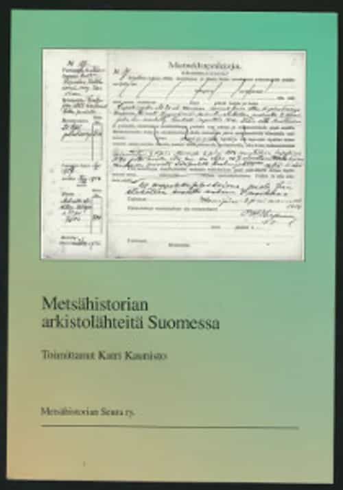 Metsähistorian arkistolähteitä Suomessa
