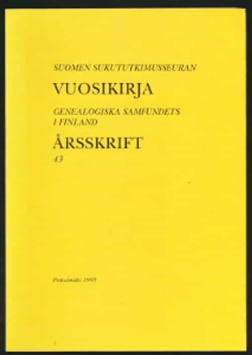 Suomen Sukututkimusseuran vuosikirja 43 Genealogiska samfundets i Finland årsskrift 43
