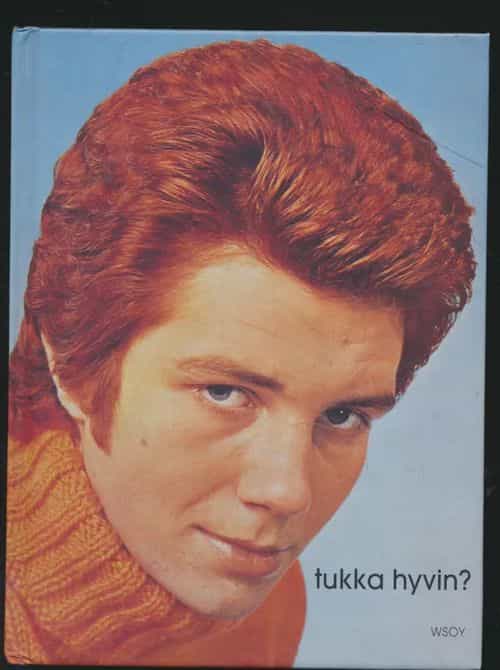 tukka hyvin?
