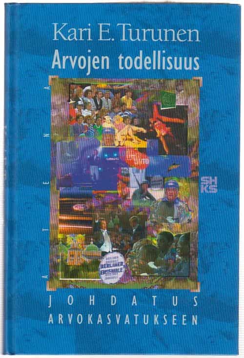 Arvojen todellisuus - Johdatus arvokasvatukseen