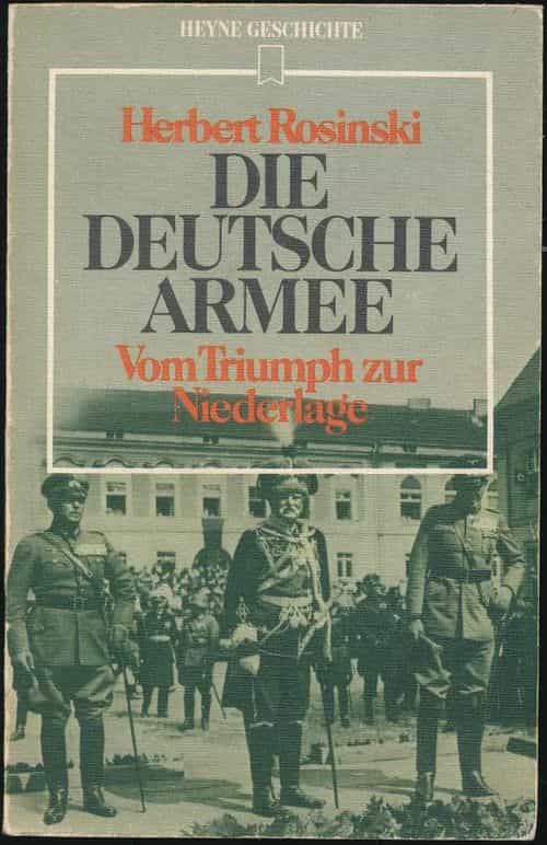 Die deutsche armee Vom Triumph zur Niederlage