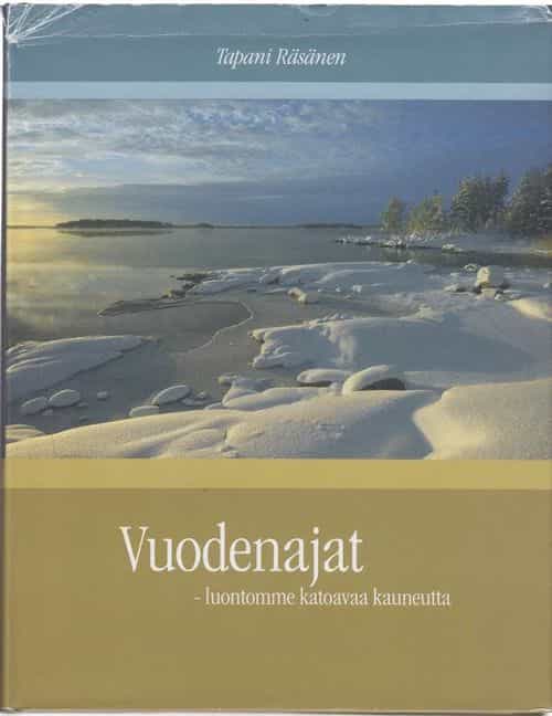 Vuodenajat - luontomme katoavaa kauneutta (signeerattu)