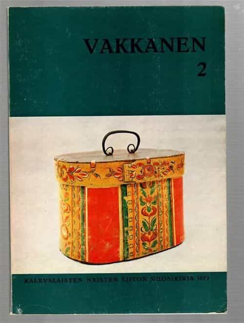 Vakkanen 2 Kalevalaisten naisten liiton vuosikirja 1973