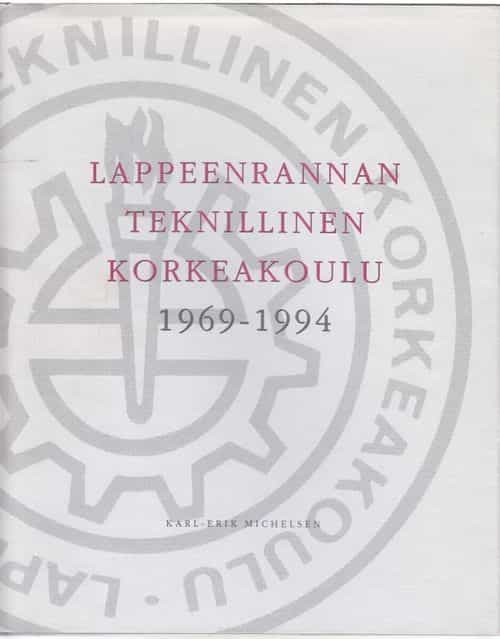 Lappeenrannan Teknillinen korkeakoulu 1969-1994