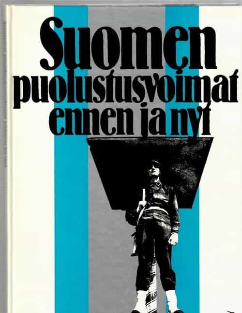 Suomen puolustusvoimat ennen ja nyt