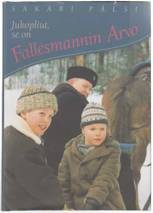 jukopliut, se on Fallesmannin Arvo