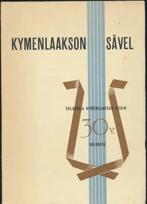 Kymenlaakson sävel - Sulasolin Kymenlaakson piirin 30-vuotisjulkaisu