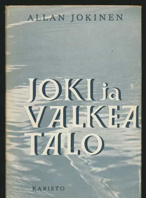 Joki ja valkea talo