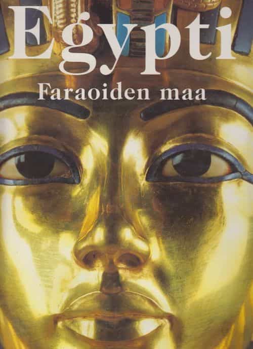 Egypti - Faraoiden maa