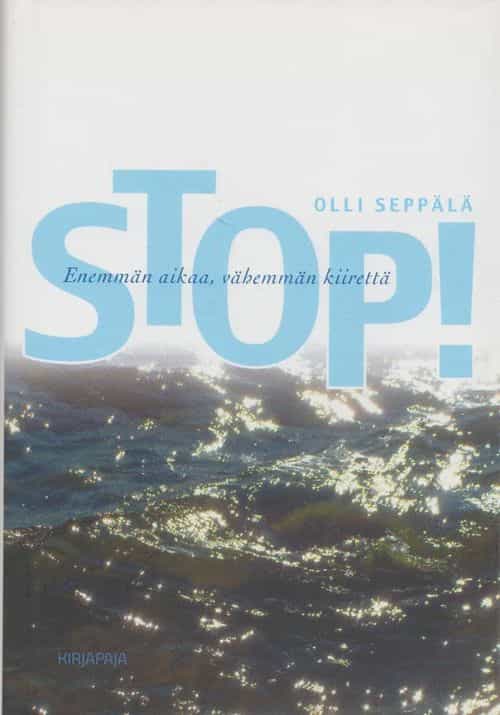 Stop! Enemmän aikaa, vähemmän kiirettä!