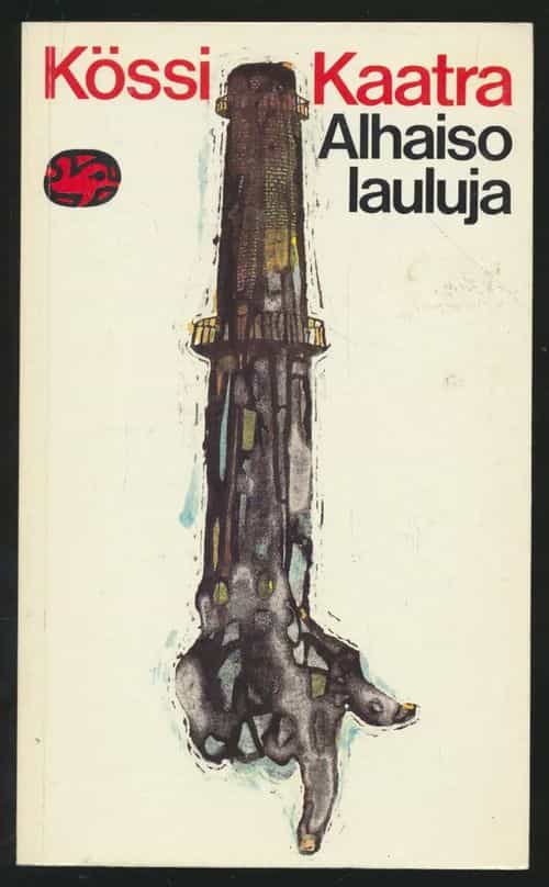 Alhaisolauluja - valitut runot vuosilta 1903-27